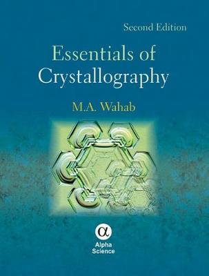 Essentials of Crystallography - Wahab, M.A.