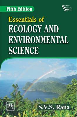 Essentials of Ecology and Environmental Science - Rana, S. V. S.