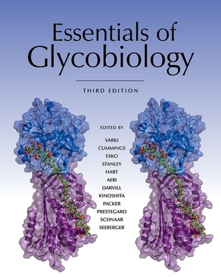 Essentials of Glycobiology, Third Edition - Varki, Ajit (Editor), and Cummings, Richard D (Editor), and Esko, Jeffrey D (Editor)