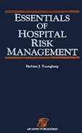 Essentials of Hospital Risk Management