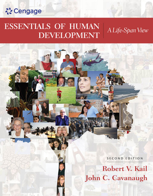 Essentials of Human Development: A Life-Span View - Kail, Robert, and Cavanaugh, John