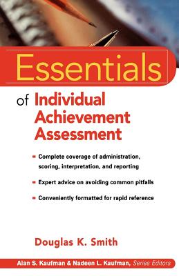 Essentials of Individual Achievement Assessment - Smith, Douglas K