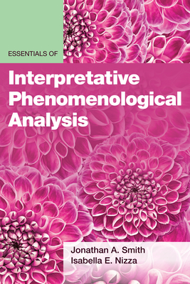 Essentials of Interpretative Phenomenological Analysis - Smith, Jonathan a, and Nizza, Isabella E