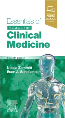 Essentials of Kumar and Clark's Clinical Medicine - Zammitt, Nicola, and Sandilands, Euan