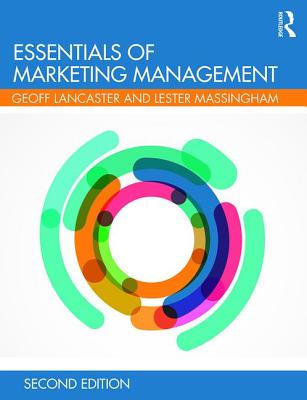 Essentials of Marketing Management - Lancaster, Geoffrey, and Massingham, Lester