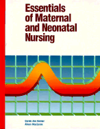Essentials of Maternal and Neonatal Nursing