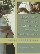 Essentials of Maternity, Newborn, and Women's Health Nursing