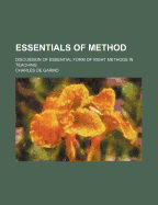 Essentials of Method; Discussion of Essential Form of Right Methods in Teaching