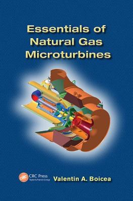 Essentials of Natural Gas Microturbines - Boicea, Valentin A.