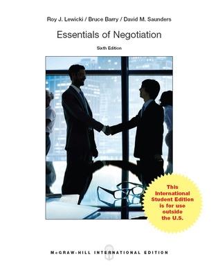 Essentials of Negotiation - Lewicki, Roy, and Barry, Bruce, and Saunders, David