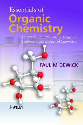 Essentials of Organic Chemistry - Dewick, Paul M