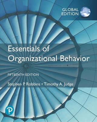 Essentials of Organizational Behaviour, Global Edition - Robbins, Stephen, and Judge, Timothy A.