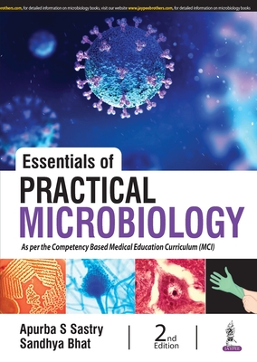 Essentials of Practical Microbiology - Sastry, Apurba S, and Bhat, Sandhya