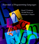 Essentials of Programming Languages - Friedman, Daniel P, and Wand, Mitchell, and Haynes, Christopher T