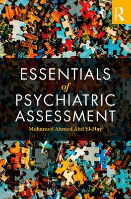 Essentials of Psychiatric Assessment - Abd El-Hay, Mohamed Ahmed