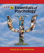Essentials of Psychology - Bernstein, Douglas A
