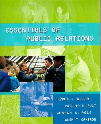 Essentials of Public Relations - Wilcox, Dennis L, and Ault, Phillip H, and Ault, Philip H