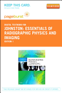 Essentials of Radiographic Physics and Imaging - Elsevier eBook on Vitalsource (Retail Access Card) - Johnston, James, and Fauber, Terri L, Edd