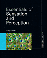 Essentials of Sensation and Perception