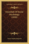 Essentials Of Social Psychology (1920)