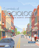 Essentials of Sociology with MySocLab Access Card Package: A Down-To-Earth Approach