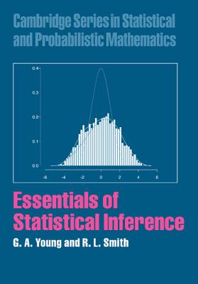 Essentials of Statistical Inference - Young, G. A., and Smith, R. L.