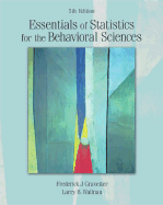 Essentials of Statistics for the Behavioral Sciences - Gravetter, Frederick J, and Wallnau, Larry B