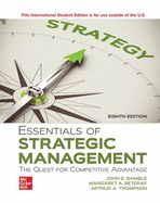 Essentials of Strategic Management: The Quest for Competitive Advantage ISE
