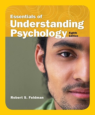 Essentials of Understanding Psychology - Feldman, Robert S