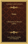 Essie: A Romance in Rhyme (1895)