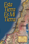 Esta Tierra es Mi Tierra: Rebe Najmn, Historia, Conflicto y Esperanza en la Tierra de Israel