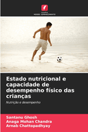Estado nutricional e capacidade de desempenho f?sico das crian?as
