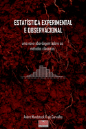 Estat stica Experimental E Observacional: Uma Nova Abordage