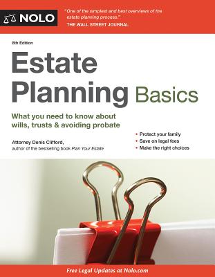 Estate Planning Basics - Clifford, Denis, Attorney