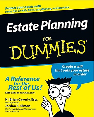 Estate Planning for Dummies - Caverly, N Brian, and Simon, Jordan S
