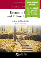 Estates in Land and Future Interests: A Step-By-Step Guide [Connected Ebook]