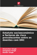 Estatuto socioecon?mico e factores de risco prevalecentes entre os doentes com DRC