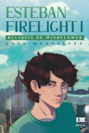Esteban Firelight I: Reliquia de Windflower