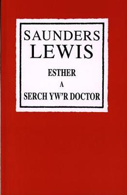 Esther a Serch Yw'r Doctor - Lewis, Saunders