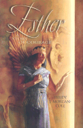 Esther: A Story of Courage