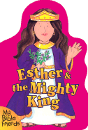 Esther & the Mighty King