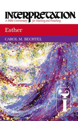Esther - Bechtel, Carol M