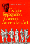 Esthetic Recognition of Ancient Amerindian Art