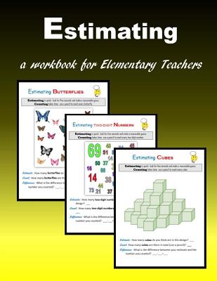 Estimating: a workbook for elementary teachers - Mahoney, C