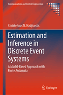 Estimation and Inference in Discrete Event Systems: A Model-Based Approach with Finite Automata