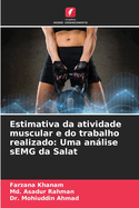 Estimativa da atividade muscular e do trabalho realizado: Uma anlise sEMG da Salat