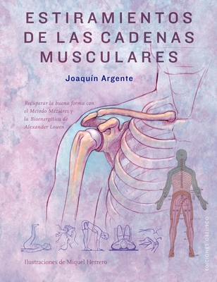 Estiramientos de Las Cadenas Musculares - Argente, Joaquin