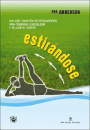 Estirandose - Anderson, Bob, Ed.D