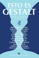 Esto Es Gestalt: Coleccion de Articulos Sobre Terapia y Estilos de Vida Gestalticos