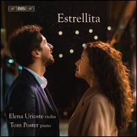Estrellita - Elena Urioste (violin); Magnus Johnston (violin); Tom Poster (piano)
